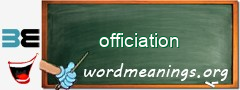 WordMeaning blackboard for officiation